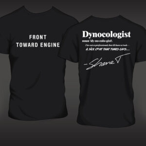TunedByShaneT - Dynocologist T-Shirt