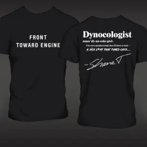 TunedByShaneT - Dynocologist T-Shirt